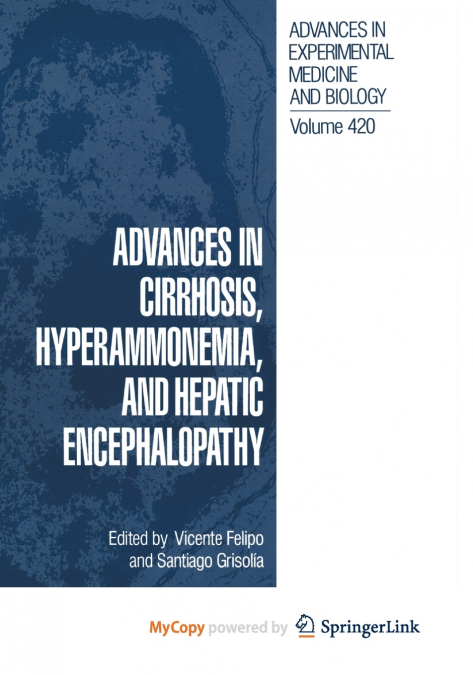 Advances in Cirrhosis, Hyperammonemia, and Hepatic Encephalopathy