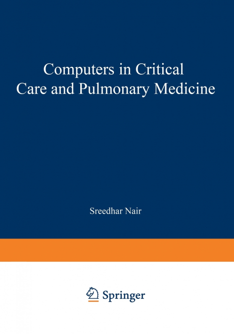 Computers in Critical Care and Pulmonary Medicine