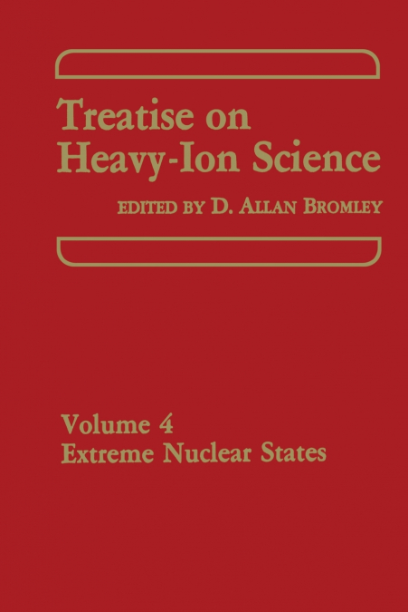 Treatise on Heavy-Ion Science