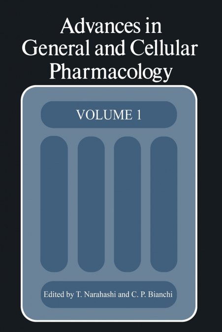 Advances in General and Cellular Pharmacology