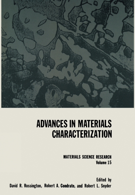 Advances in Materials Characterization
