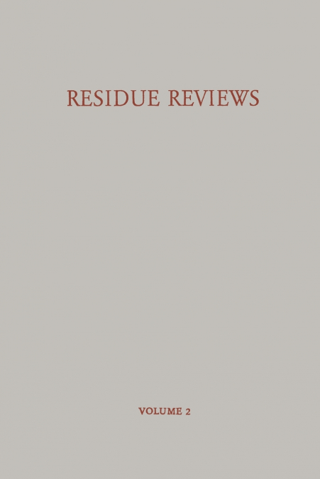 Residue Reviews  / Rückstands-Berichte