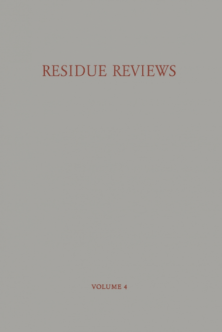 Residue Reviews / Rückstands-Berichte