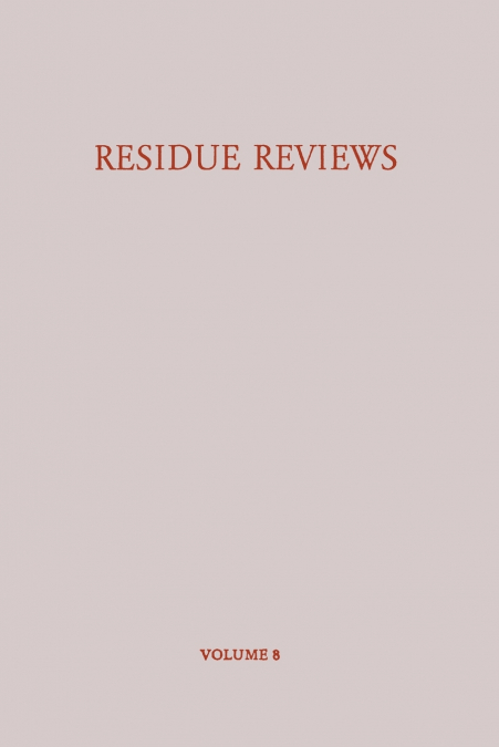 Residue Reviews / Ruckstands-Berichte