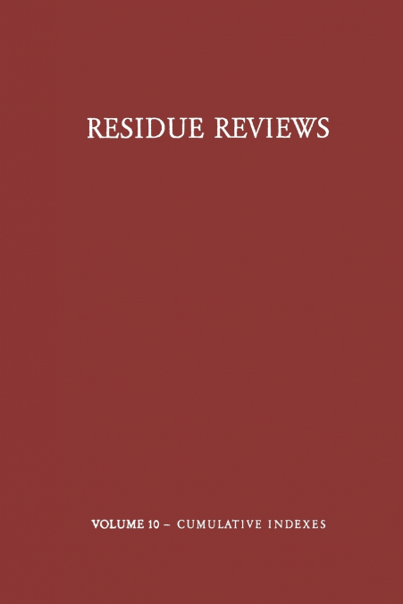 Residue Reviews / Rückstands-Berichte