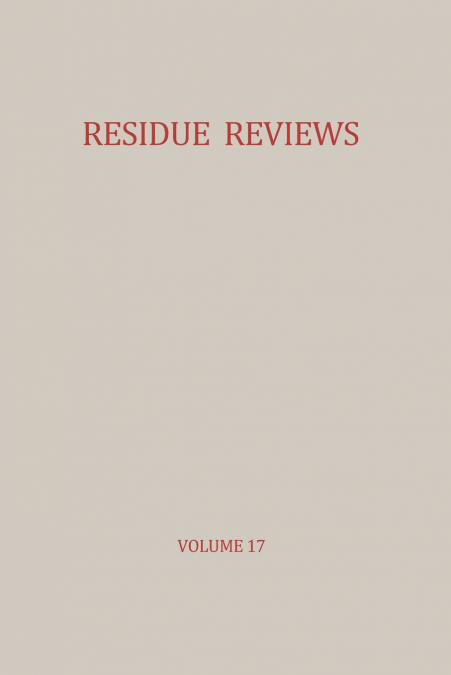 Residue Reviews / Ruckstands-Berichte