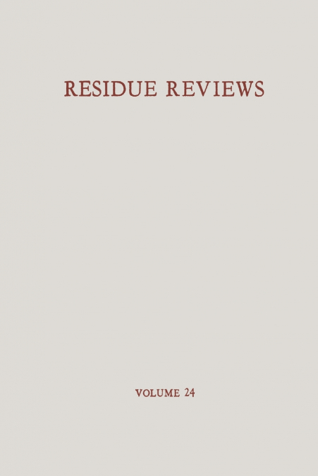 Residue Reviews / Rückstands-Berichte