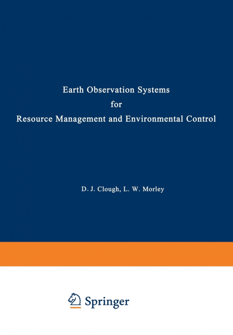 Earth Observation Systems for Resource Management and Environmental Control