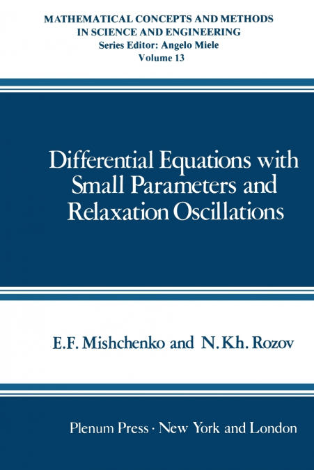 Differential Equations with Small Parameters and Relaxation Oscillations
