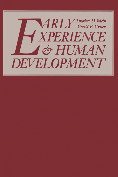 Early Experience and Human Development