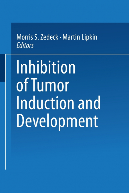 Inhibition of Tumor Induction and Development