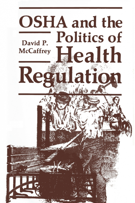 OSHA and the Politics of Health Regulation