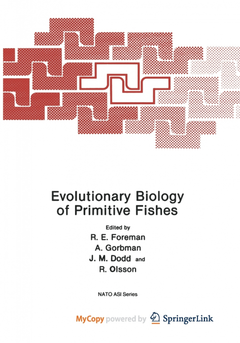 Evolutionary Biology of Primitive Fishes