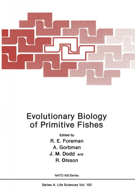 Evolutionary Biology of Primitive Fishes