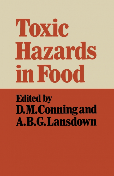 Toxic Hazards in Food