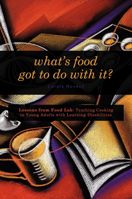 What’s Food Got to Do With It?