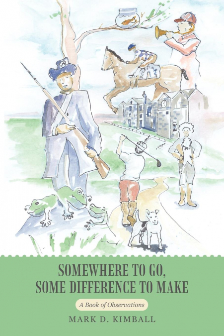 Somewhere to Go, Some Difference to Make