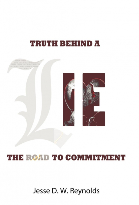 The Truth behind a Lie