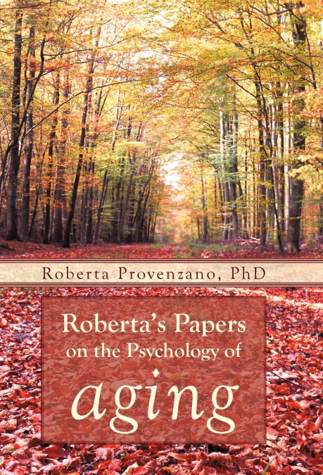 Roberta’s Papers on the Psychology of Aging