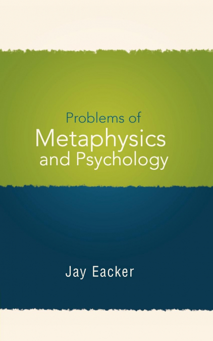 Problems of Metaphysics and Psychology