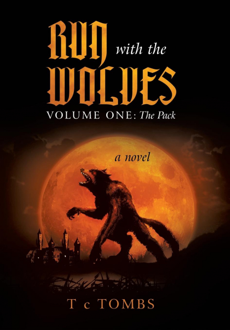 Run with the Wolves Volume One