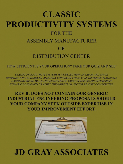 Classic Productivity Systems for the Assembly Manufacturer or Distribution Center