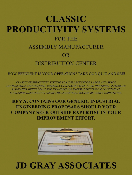 Classic Productivity Systems for the Assembly Manufacturer or Distribution Center