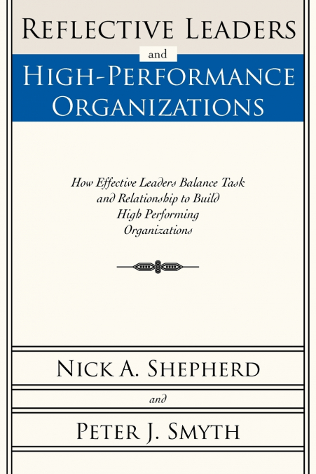 Reflective Leaders and High-Performance Organizations