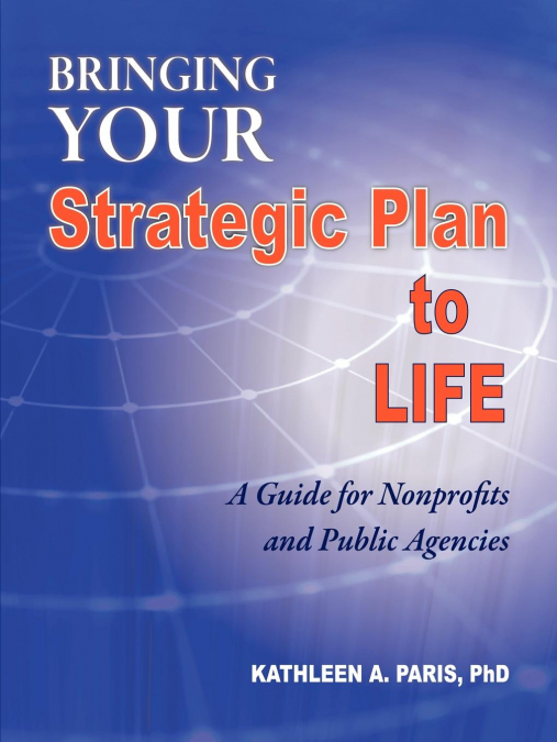 Bringing Your Strategic Plan to Life