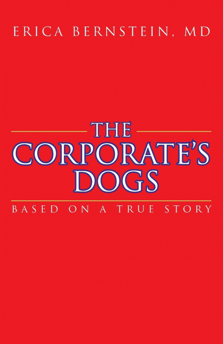 The Corporate’s Dogs