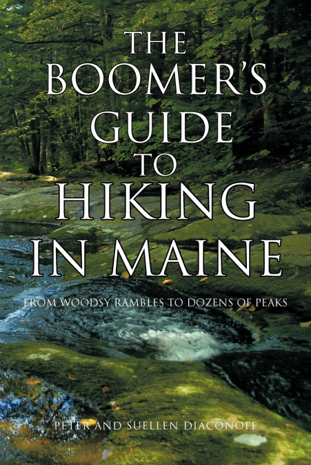 The Boomer’s Guide to Hiking in Maine