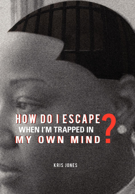 How Do I Escape When I’m Trapped in My Own Mind?