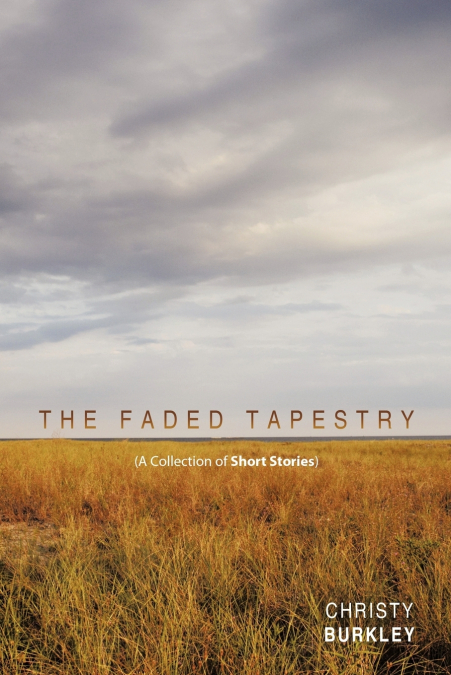 The Faded Tapestry