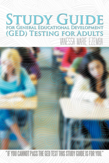 Study Guide for General Educational Development (GED) Testing for Adults