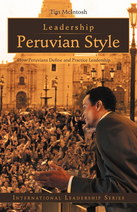 Leadership Peruvian Style