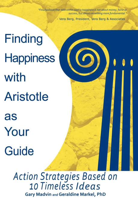Finding Happiness with Aristotle as Your Guide