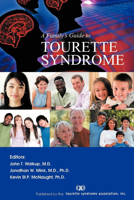 A Family’s Guide to Tourette Syndrome