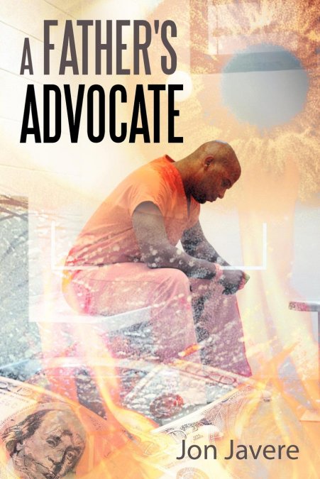 A Father’s Advocate