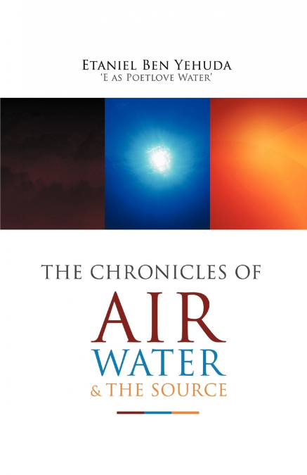 The Chronicles of Air, Water, and the Source