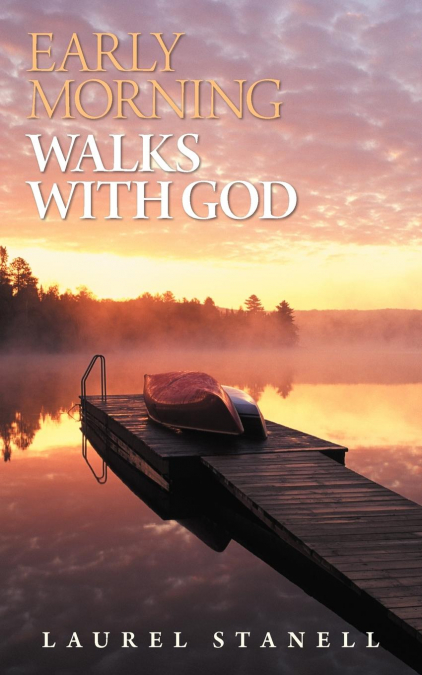 Early Morning Walks with God