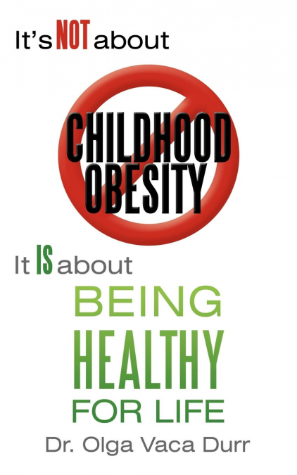 It’s Not about Childhood Obesity