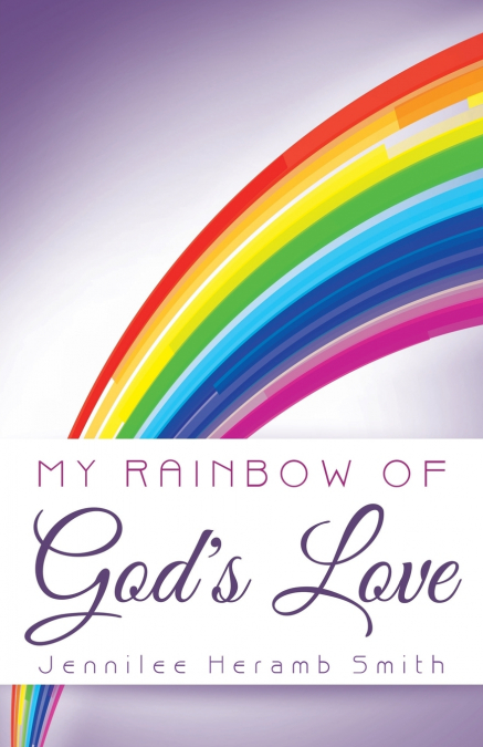 My Rainbow of God’s Love
