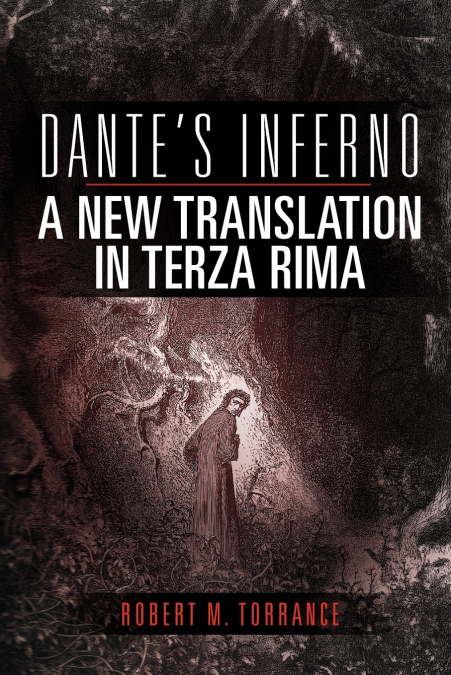 Dante’s Inferno, a New Translation in Terza Rima