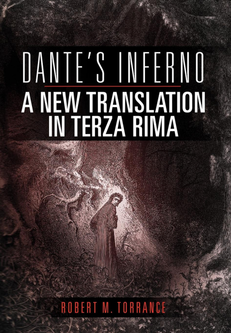 Dante’s Inferno, A New Translation in Terza Rima