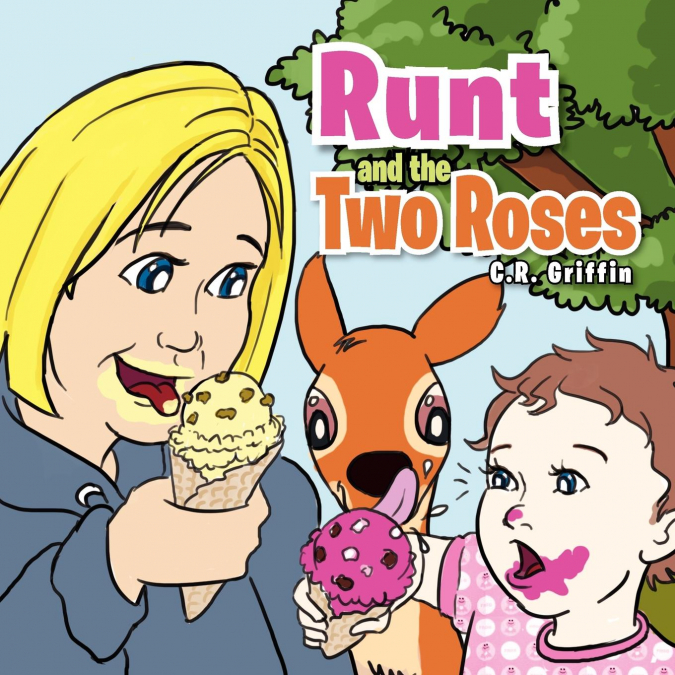 Runt and the Two Roses