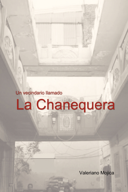 Un Vecindario Llamado La Chanequera