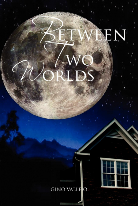 Between Two Worlds