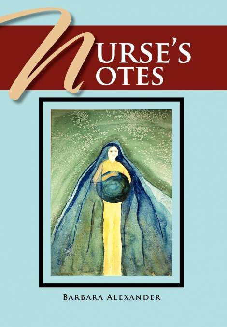 Nurse’s Notes