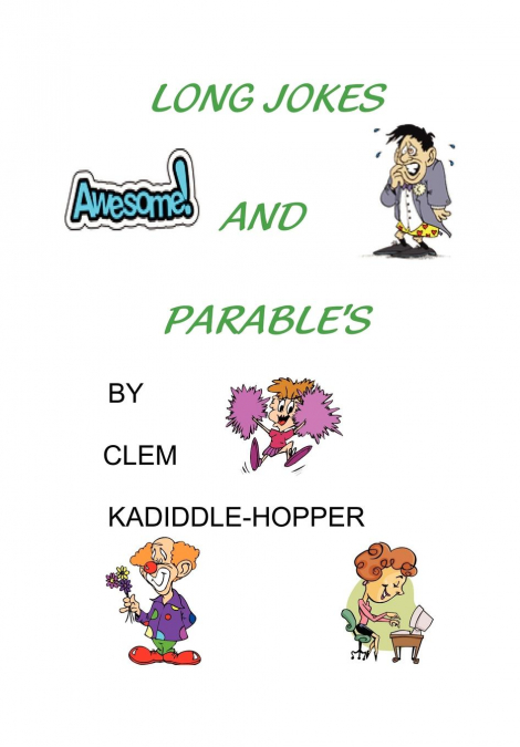 LONG JOKES AND PARABLE’S