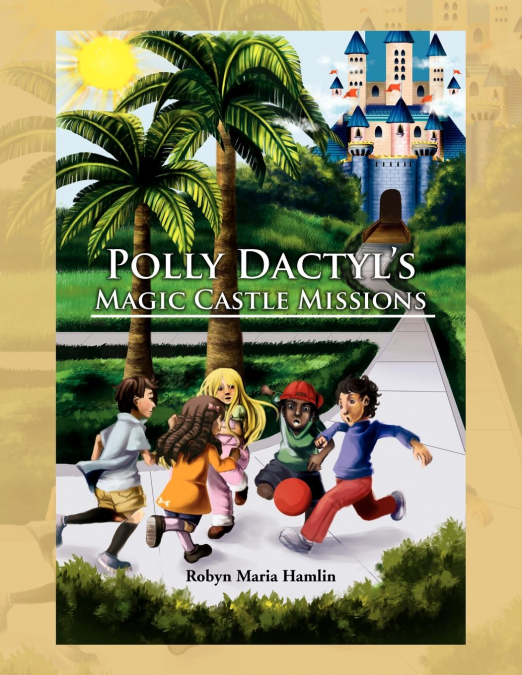 Polly Dactyl’s Magic Castle Missions